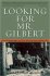 Looking for Mr. Gilbert by John Hanson Mitchell - Paperback History