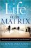 Life in the Matrix : Are You Really in Control of Your Decisions? by Karen Blanks Adams - Paperback