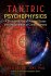 Tantric Psychophysics by Shelli Renee Joye, Ph.D. Paperback Nonfiction