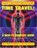 Time Travel : A How-To Insiders Guide by Commander X with Tim Swartz - Paperback USED
