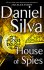 House of Spies : A Novel by Daniel Silva - Hardcover