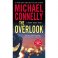 The Overlook : A Harry Bosch Novel by Michael Connelly - Paperback