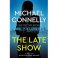 The Late Show by Michael Connelly - Paperback