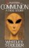 Communion : A True Story by Whitley Strieber - Paperback USED
