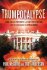 Trumpocalypse by Paul McGuire and Troy Anderson, Bestselling Authors of The Babylon Code - Hardcover