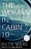 The Woman in Cabin 10 by Ruth Ware - Paperback Literary Suspense