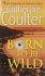 Born to Be Wild by Catherine Coulter - USED Mass Market Paperback