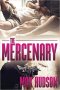 The Mercenary by Max Hudson - Paperback for Mature Audiences Only