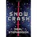 Snow Crash by Neal Stephenson - Paperback
