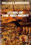 Cities of the Red Night by William S. Burroughs - Hardcover FIRST EDITION