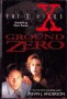 The X Files : Ground Zero by Kevin J. Anderson - Hardcover
