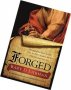 Forged : Writing in the Name of God by Bart D. Ehrman - Hardcover