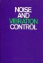 Industrial Noise and Vibration Control by J.D. Irwin and E.R. Graf - Hardcover USED Textbook