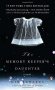 The Memory Keeper's Daughter : A Novel in Trade Paperback by Kim Edwards