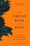 The Tibetan Book of the Dead - Penguin Classics Deluxe Edition - Paperback