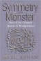 Symmetry and the Monster by Mark Ronana - Hardcover FIRST EDITION
