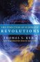 The Structure of Scientific Revolutions : 50th Anniversary Edition by Thomas S. Kuhn - Paperback