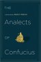 The Analects of Confucius : Translated by Burton Watson  - Paperback