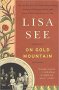 On Gold Mountain by Lisa See - Trade Paperback Family History