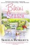 Bikini Season : A Heart Lake Romance by Sheila Roberts - Paperback