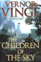 The Children of the Sky by Vernor Vinge - Hardcover
