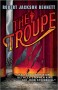 The Troupe  by Robert Jackson Bennett - Paperback