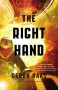 The Right Hand by Derek Haas - Hardcover