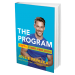 The Program : 21 Days to a Stronger, Slimmer, Sexier You - Hardcover
