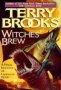 Witches' Brew : A Magic Kingdom of Landover Novel by Terry Brooks - Hardcover USED