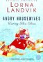 Angry Housewives Eating Bon Bons : A Novel by Lorna Landvik - Paperback USED