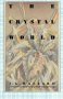 The Crystal World by J.G. Ballard - Paperback Fiction