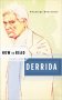 How to Read Derrida by Penelope Deutscher - Paperback