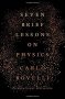 Seven Brief Lessons on Physics by Carlo Rovelli - Hardcover