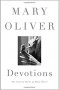 Devotions : The Selected Poems of Mary Oliver - Hardcover