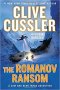 The Romanov Ransom (A Sam and Remi Fargo Adventure) by Clive Cussler and Robin Burcell - Hardcover