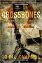 Crossbones : An Omega Days Novel by John L. Campbell - Paperback Zombie Lit