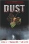 Dust by Joan Frances Turner - Hardcover Undead Fiction