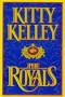 The Royals by Kitty Kelly - Hardcover Nonfiction