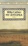 My Antonia by Willa Cather - Dover Classics Unabridged Paperback