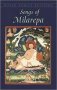 Songs of Milarepa : Paperback Classics of Buddhist Verse