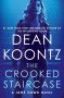 The Crooked Staircase : A Jane Hawk Novel by Dean Koontz - Hardcover