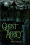 Ghost Abbey by Robert Westall - Paperback USED Scholastic Edition