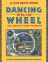 Dancing with the Wheel : The Medicine Wheel Workbook by Sun Bear and His Tribe - Paperback