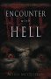 Encounter with Hell : My Terrifying Clash with a Demonic Entity by Alexis McQuillan - Paperback