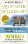 The Automatic Millionaire : A Powerful One-Step Plan to Live and Finish Rich by David Bach - Hardcover USED