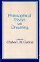 Philosophical Essays on Dreaming by Charles E.M. Dunlop - Paperback USED Textbook