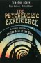 The Psychedelic Experience by Timothy Leary - Paperback