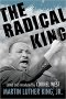 The Radical King by Dr. Martin Luther King Jr., author and Cornel West, editor - Paperback