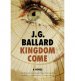 Kingdom Come : A Novel by J. G. Ballard - Paperback Fiction