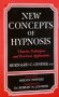 New Concepts of Hypnosis : Theories, Techniques and Practical Applications by Bernard C. Gindes - Paperback USED